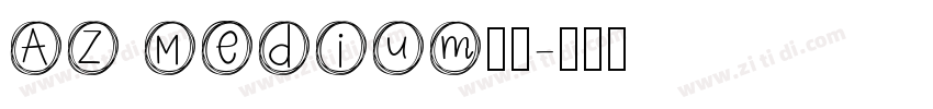 AZ Medium字体字体转换
